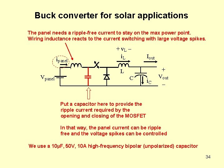 Buck converter for solar applications The panel needs a ripple-free current to stay on