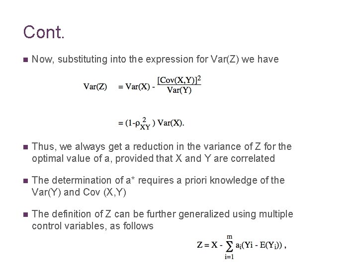 Cont. n Now, substituting into the expression for Var(Z) we have n Thus, we