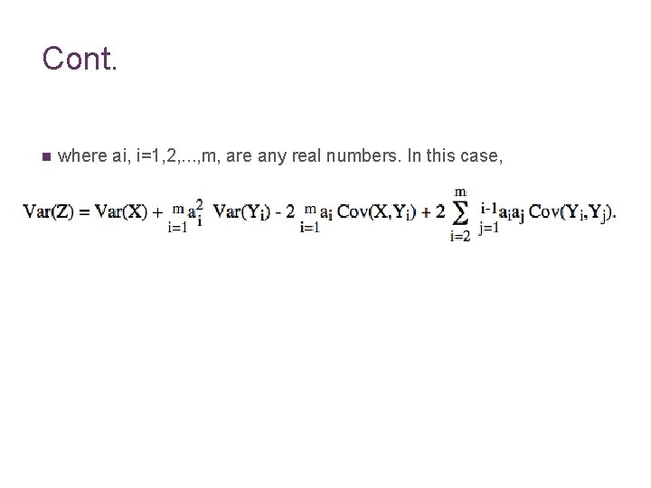 Cont. n where ai, i=1, 2, . . . , m, are any real