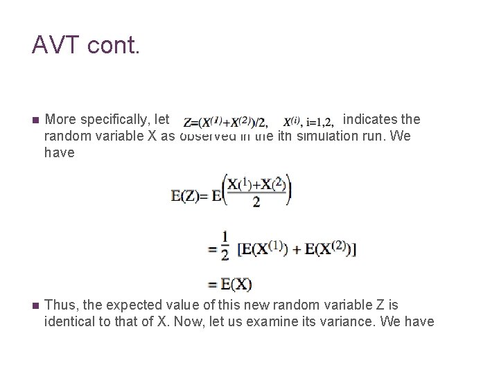 AVT cont. n More specifically, let indicates the random variable X as observed in