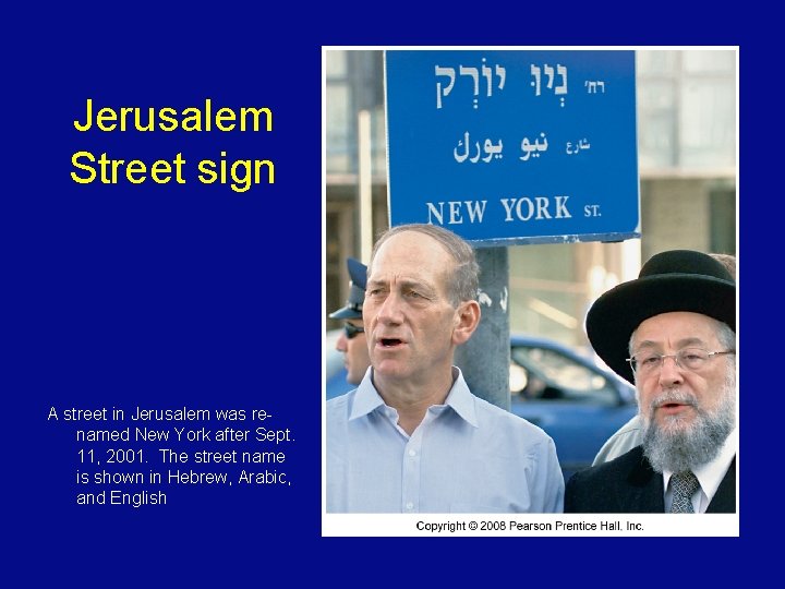 Jerusalem Street sign A street in Jerusalem was renamed New York after Sept. 11,