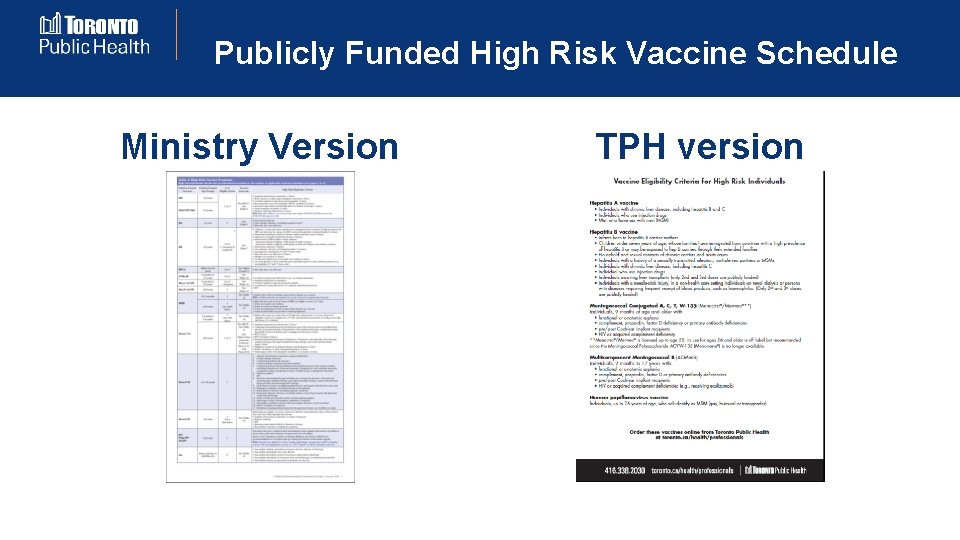 Publicly Funded High Risk Vaccine Schedule Ministry Version TPH version 