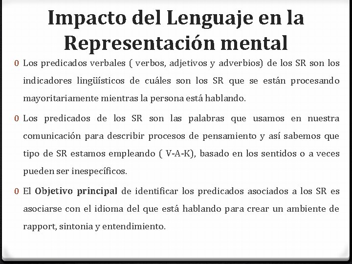 Impacto del Lenguaje en la Representación mental 0 Los predicados verbales ( verbos, adjetivos
