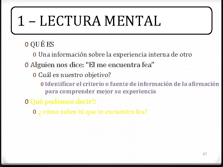 1 – LECTURA MENTAL 0 QUÉ ES 0 Una información sobre la experiencia interna