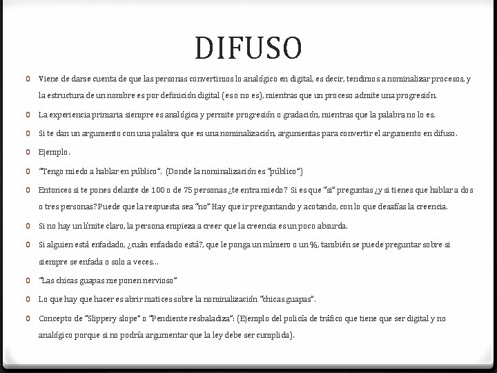 DIFUSO 0 Viene de darse cuenta de que las personas convertimos lo analógico en