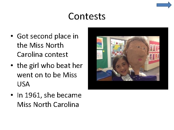 Contests • Got second place in the Miss North Carolina contest • the girl