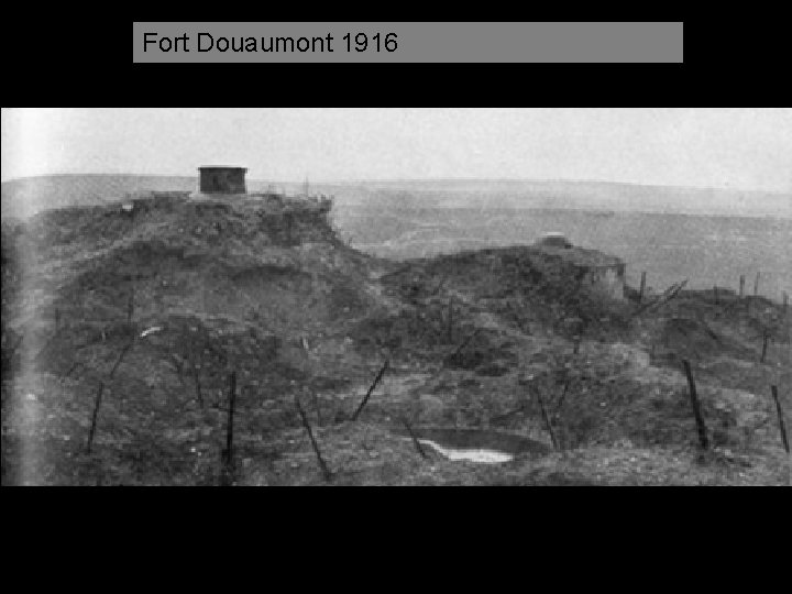 Fort Douaumont 1916 