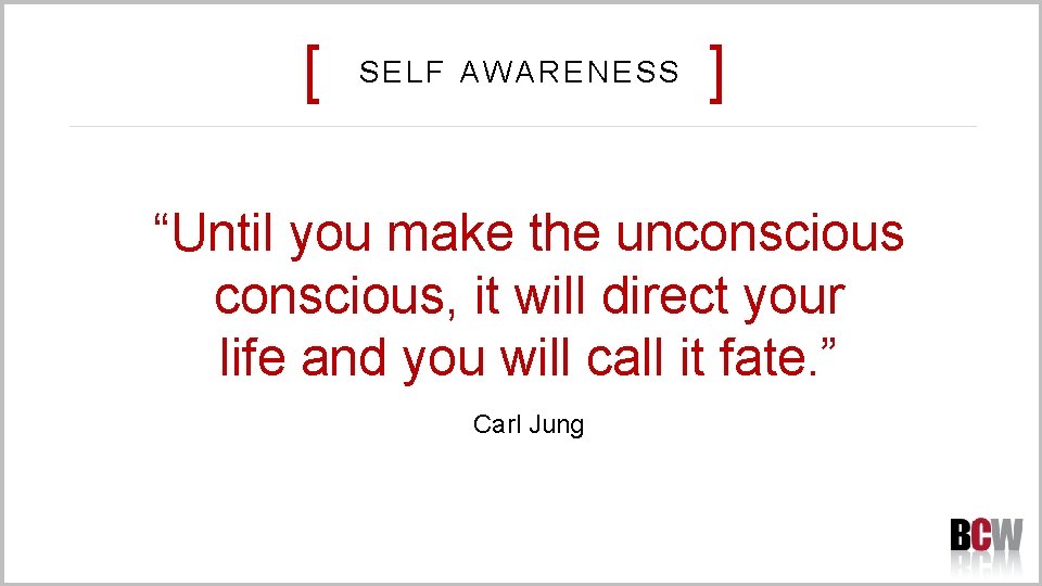 [ SELF AWARENESS ] “Until you make the unconscious, it will direct your life