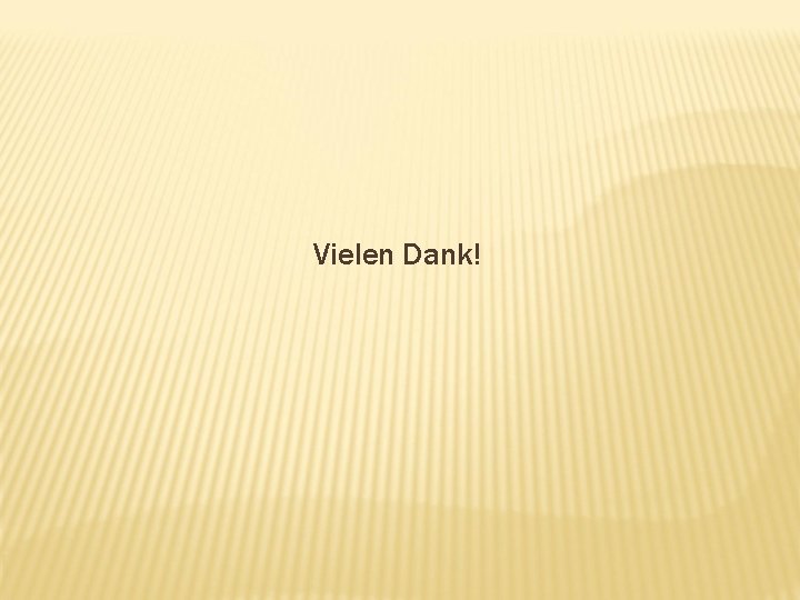 Vielen Dank! 