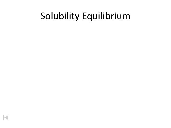 Solubility Equilibrium 