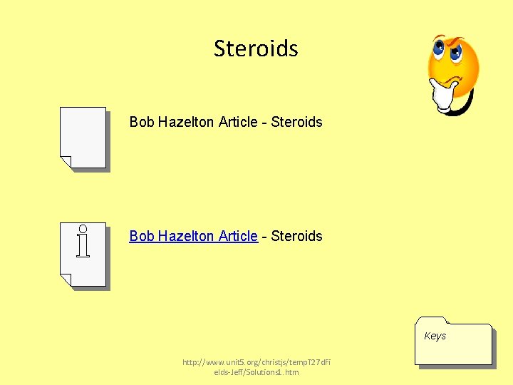 Steroids Bob Hazelton Article - Steroids Keys http: //www. unit 5. org/christjs/temp. T 27