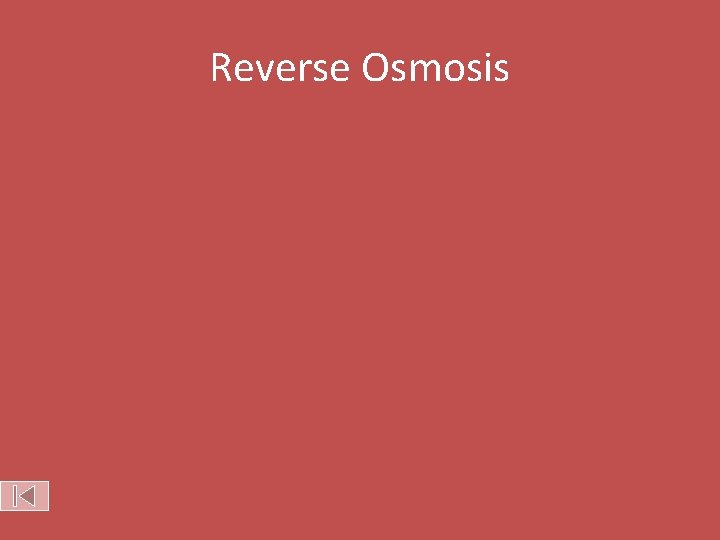 Reverse Osmosis 