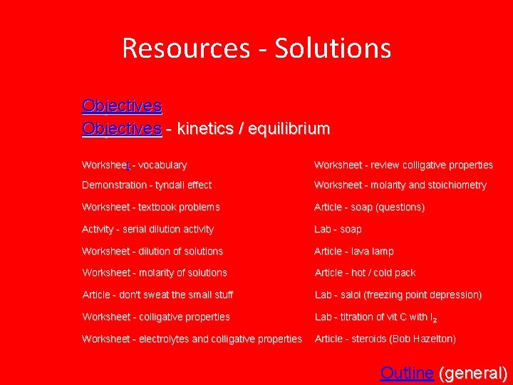 Resources - Solutions Objectives - kinetics / equilibrium Worksheet - vocabulary Worksheet - review