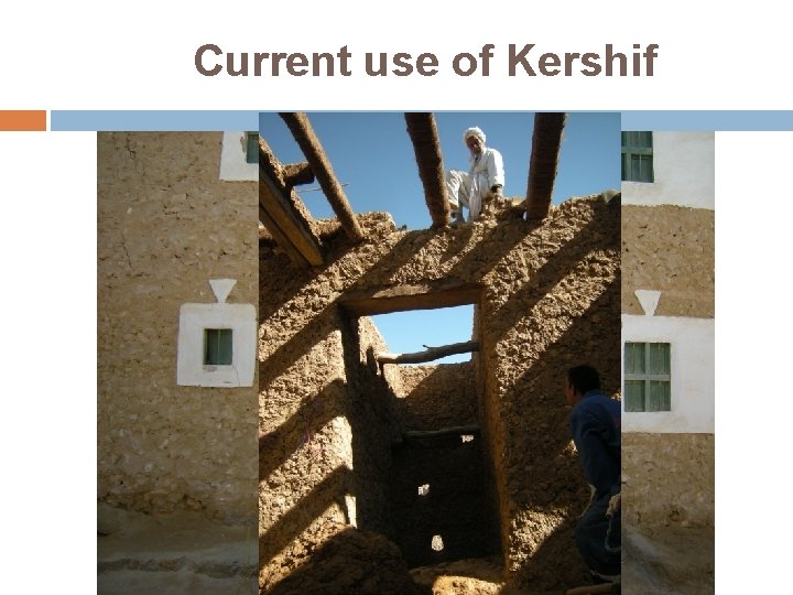 Current use of Kershif 