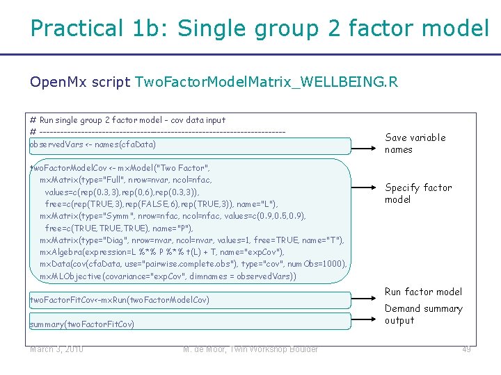 Practical 1 b: Single group 2 factor model Open. Mx script Two. Factor. Model.