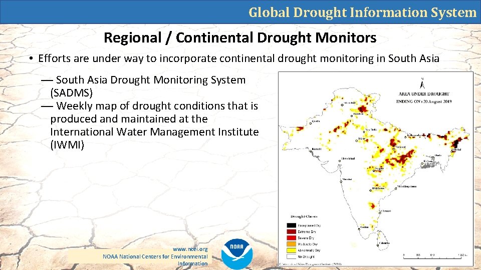 Global Drought Information System Regional / Continental Drought Monitors • Efforts are under way