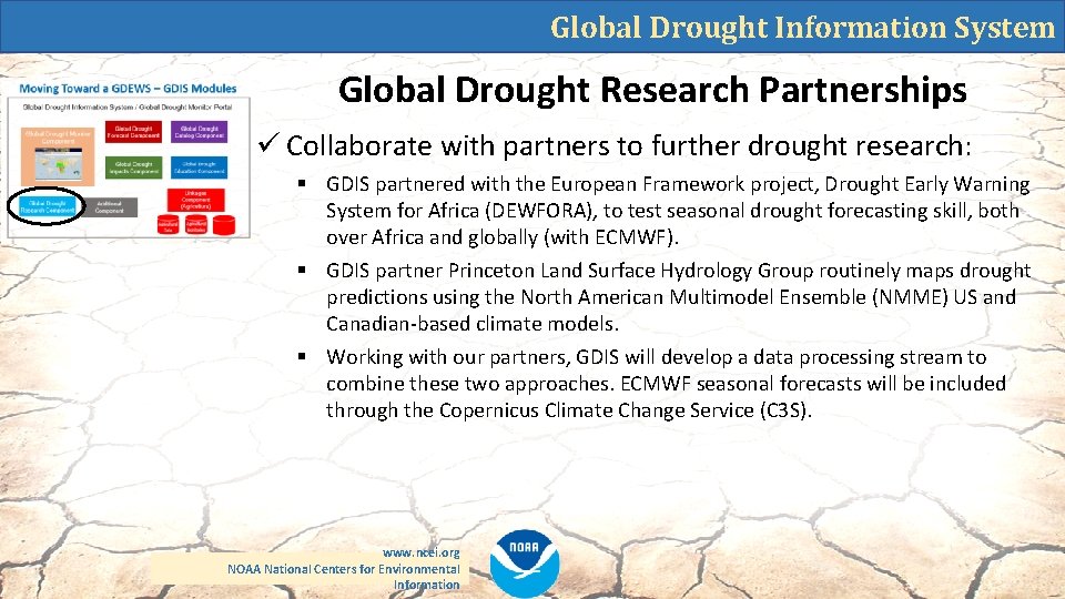 Global Drought Information System Global Drought Research Partnerships ü Collaborate with partners to further