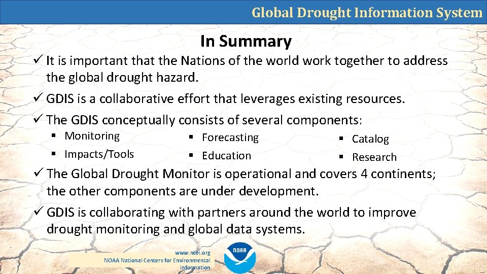 Global Drought Information System In Summary ü It is important that the Nations of