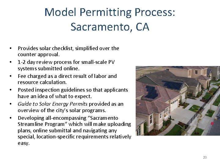 Model Permitting Process: Sacramento, CA • • • Provides solar checklist, simplified over the