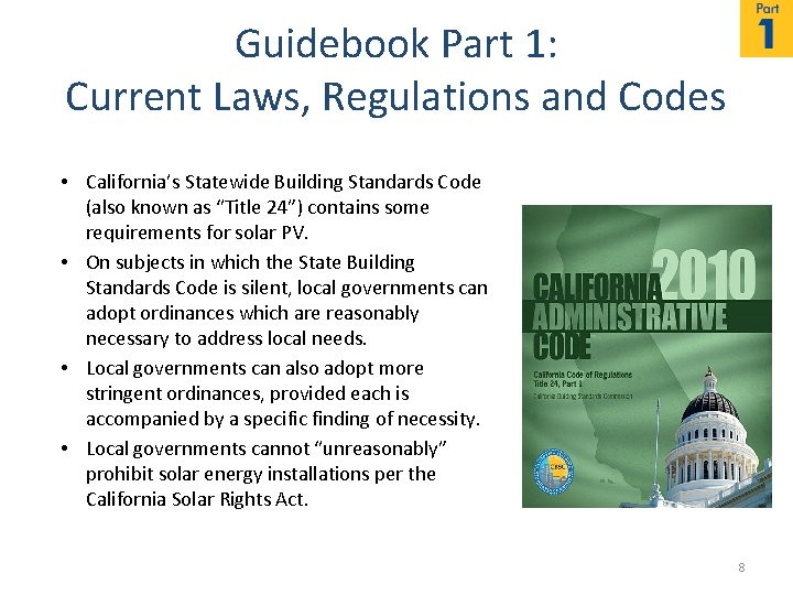 Guidebook Part 1: Current Laws, Regulations and Codes • California’s Statewide Building Standards Code