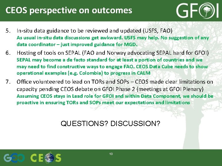 CEOS perspective on outcomes 5. In-situ data guidance to be reviewed and updated (USFS,