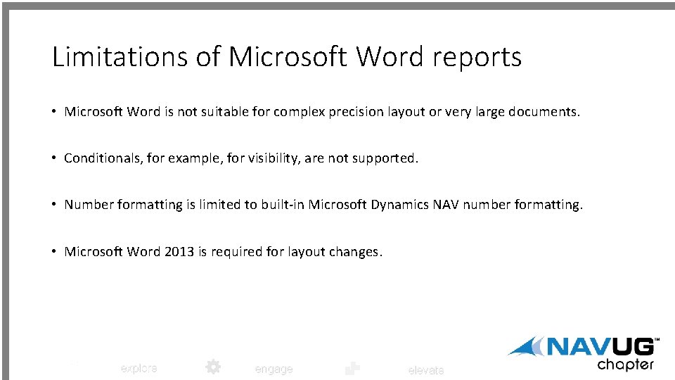 Limitations of Microsoft Word reports • Microsoft Word is not suitable for complex precision