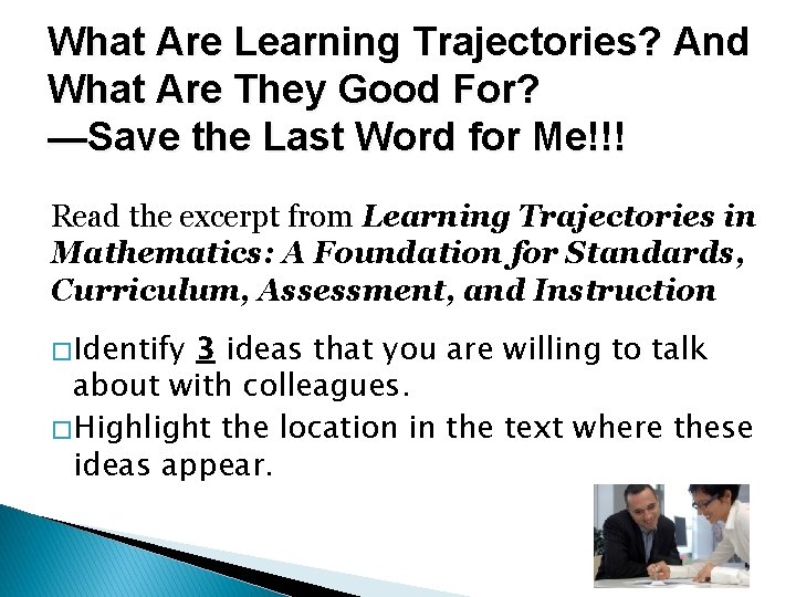 What Are Learning Trajectories? And What Are They Good For? —Save the Last Word