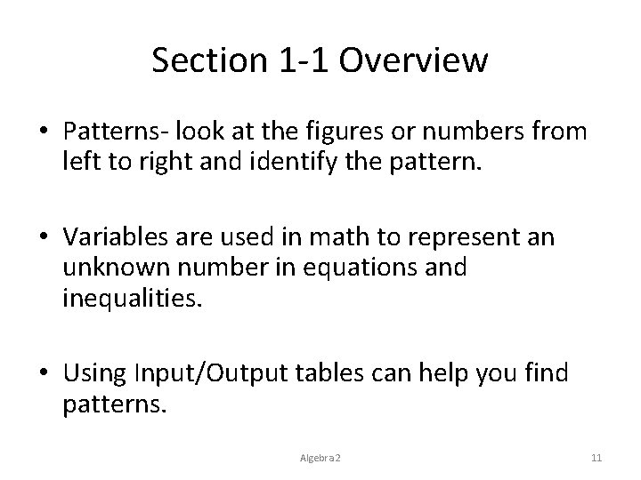Section 1 -1 Overview • Patterns- look at the figures or numbers from left