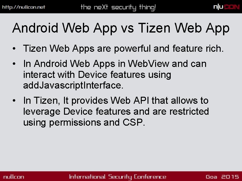 Android Web App vs Tizen Web App • Tizen Web Apps are powerful and