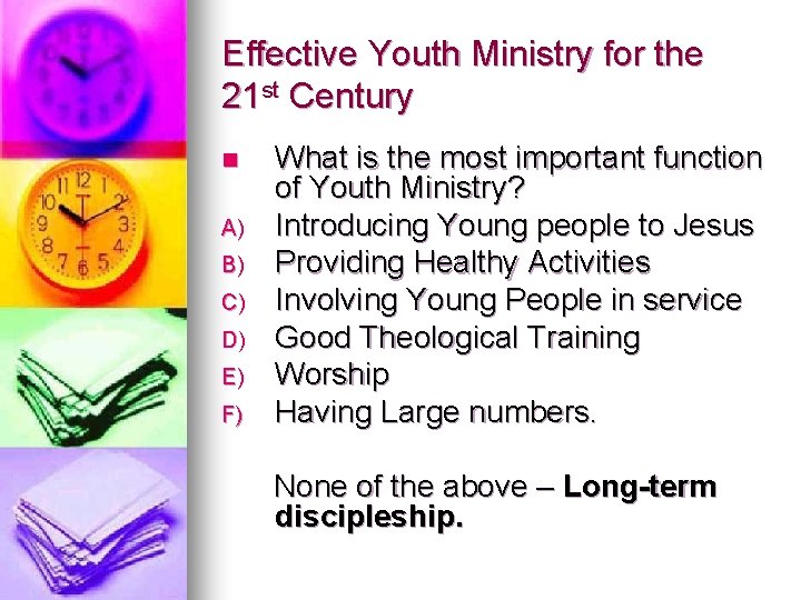 Effective Youth Ministry for the 21 st Century n A) B) C) D) E) Effective Youth Ministry for the 21 st Century n A) B) C) D) E)