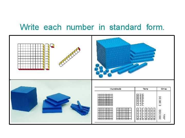 Write each number in standard form. 