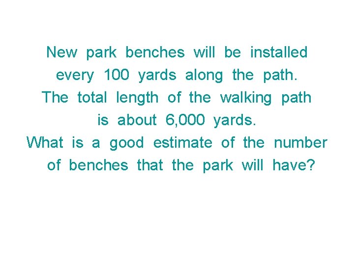 New park benches will be installed every 100 yards along the path. The total