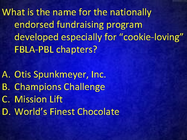 What is the name for the nationally endorsed fundraising program developed especially for “cookie-loving”