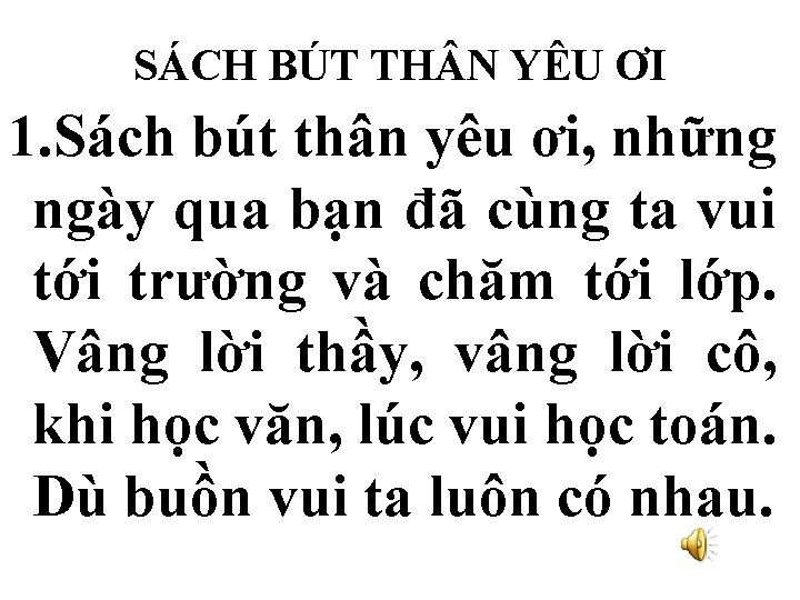 SÁCH BÚT TH N YÊU ƠI 1. Sách bút thân yêu ơi, những ngày