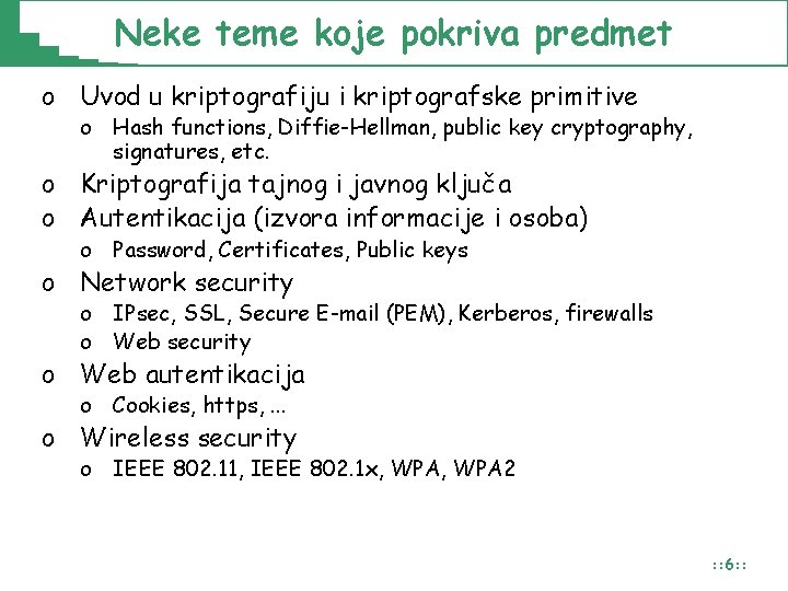 Neke teme koje pokriva predmet o Uvod u kriptografiju i kriptografske primitive o Hash