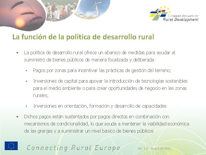 La función de la política de desarrollo rural § La política de desarrollo rural