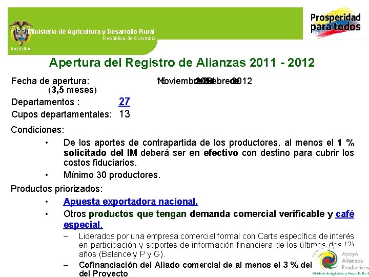 Ministerio de Agricultura y Desarrollo Rural República de Colombia Apertura del Registro de Alianzas