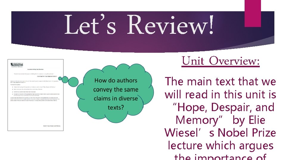 Let’s Review! Unit Overview: The main text that we will read in this unit