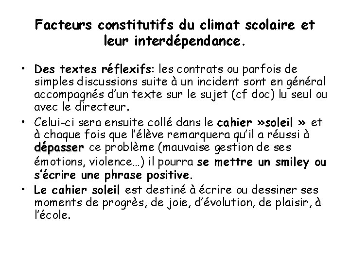 Facteurs constitutifs du climat scolaire et leur interdépendance. • Des textes réflexifs: les contrats