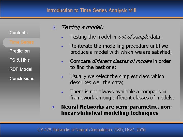 Introduction to Time Series Analysis VIII Contents 5. Time Series Prediction TS & NNs