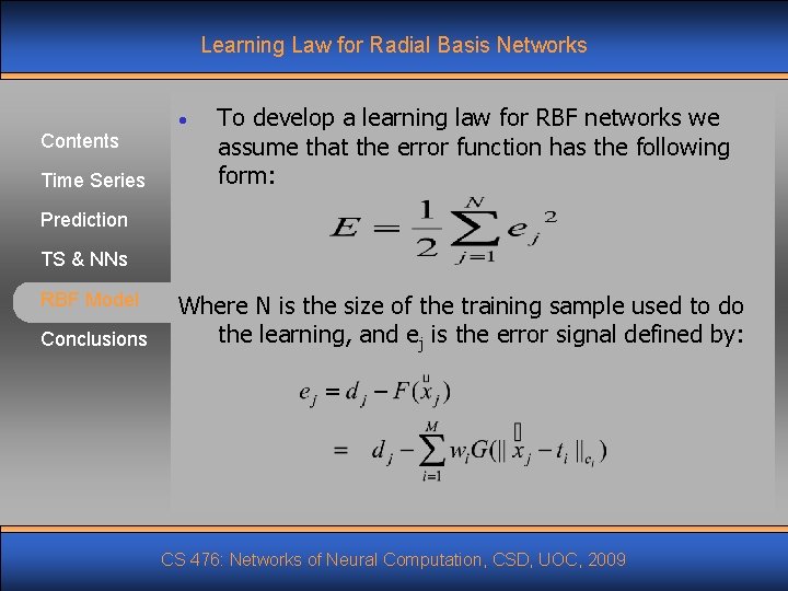 Learning Law for Radial Basis Networks Contents Time Series • To develop a learning