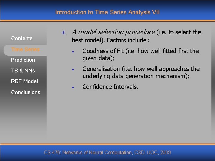 Introduction to Time Series Analysis VII Contents Time Series 4. A model selection procedure