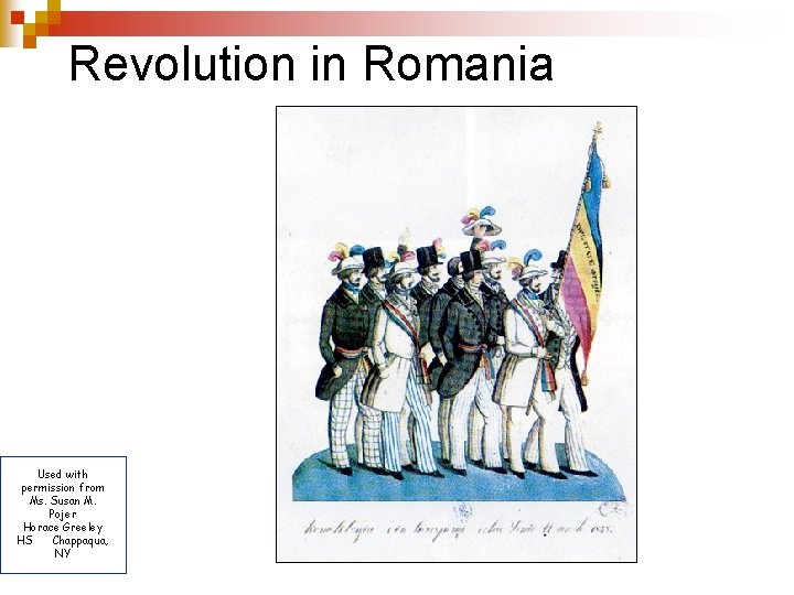 Revolution in Romania Used with permission from Ms. Susan M. Pojer Horace Greeley HS