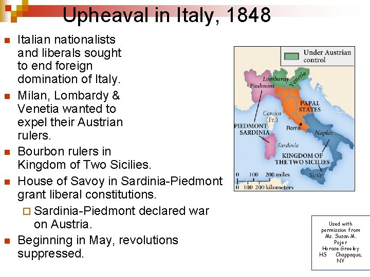Upheaval in Italy, 1848 n n n Italian nationalists and liberals sought to end