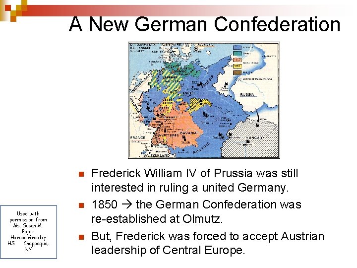 A New German Confederation n Used with permission from Ms. Susan M. Pojer Horace