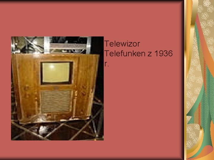 Telewizor Telefunken z 1936 r. 