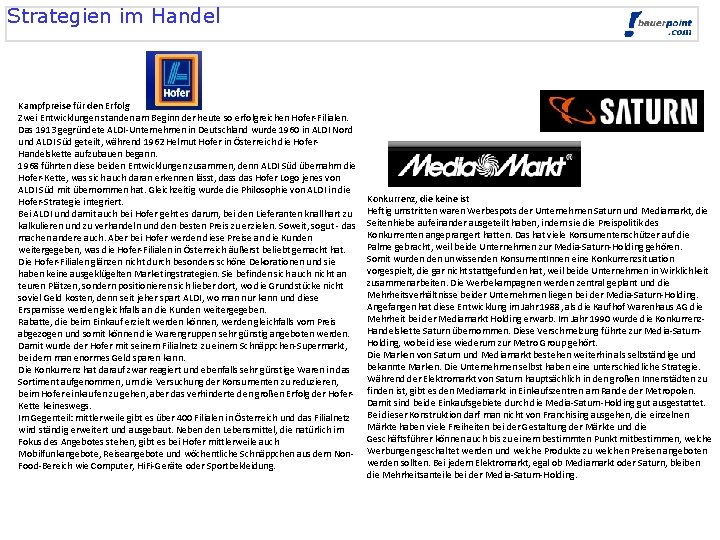 Strategien im Handel Kampfpreise für den Erfolg Zwei Entwicklungen standen am Beginn der heute