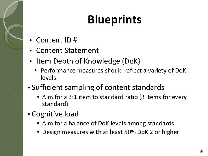 Blueprints Content ID # • Content Statement • Item Depth of Knowledge (Do. K)