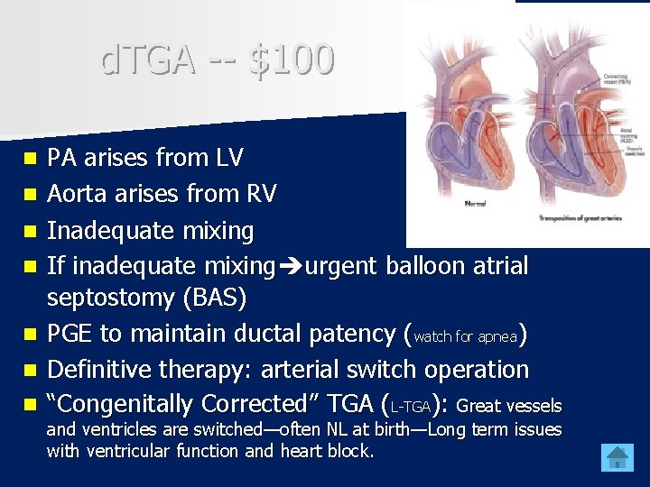 d. TGA -- $100 n n n n PA arises from LV Aorta arises