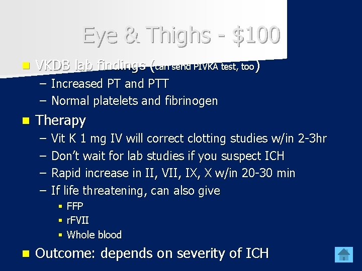 Eye & Thighs - $100 n VKDB lab findings (can send PIVKA test, too)